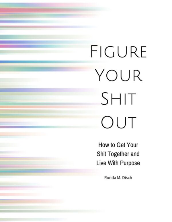 Figure Your Shit Out - Image 3